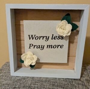 Worry Less, Pray More Decorative Box Tabletop or Wall Sign